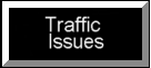 Traffic Issues - Click Here